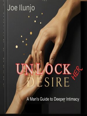 cover image of Unlock Her Desire